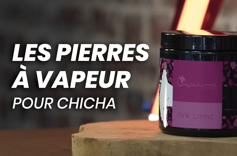 Pierres à vapeur pour chicha