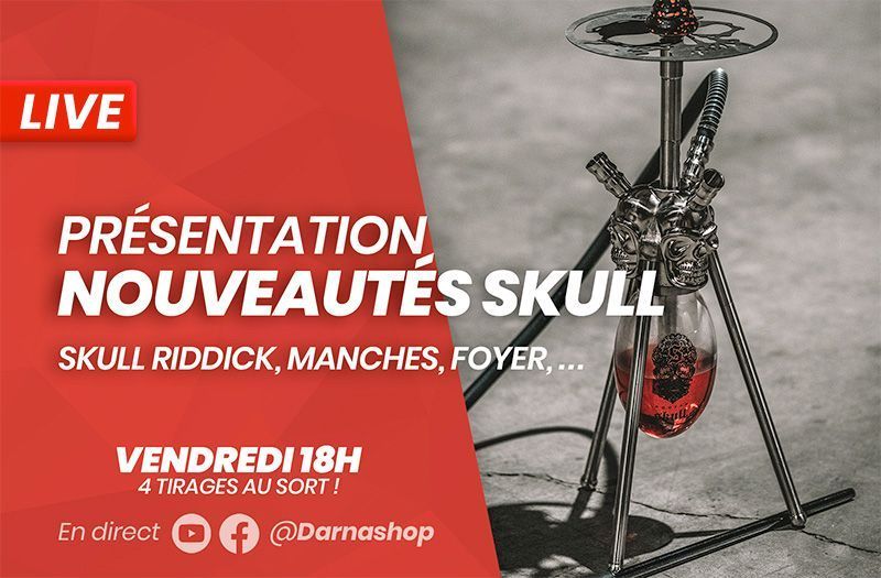 Présentation des nouveautés chicha Skull 2020 : skull ovni Riddick...