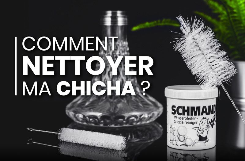 Guide nettoyage chicha : comment bien nettoyer sa chicha?