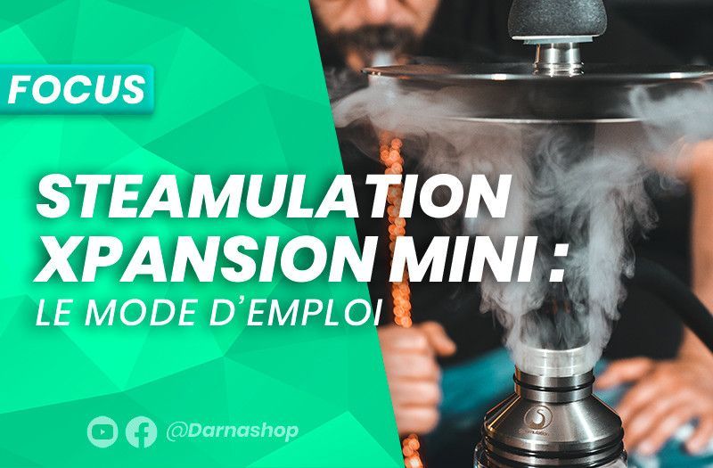 Steamulation Xpansion : le mode d'emploi