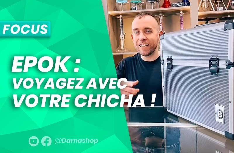 Transportez et voyagez avec votre chicha avec la mallette EPOK!